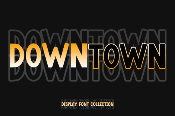 Downtown: A Sweet and Friendly Display Font for Creative Projects