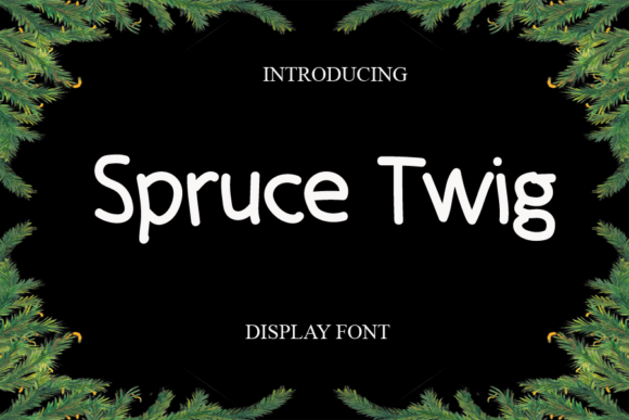 Why Spruce Twig is the Playful Display Font Your Projects Need